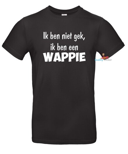 Ik Ben Niet Gek Ik Ben Een Wappie Heren T Shirt Of Hoodie Qualitystickernl Meer Dan 